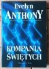 Anthony Evelyn • Kompania Świętych - okładka